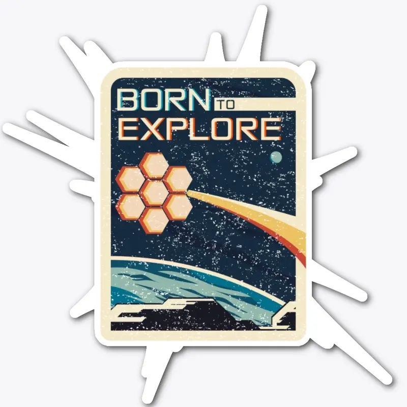 Born to Explore